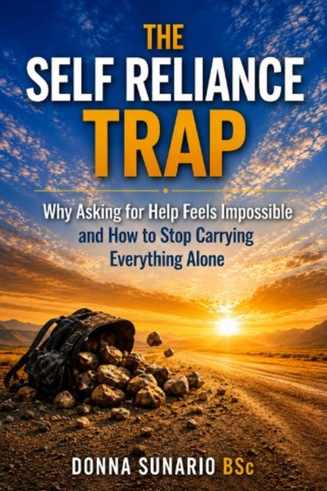 The Self-Reliance Trap by Donna Sunario BSc, front cover